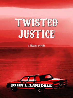 cover image of Twisted Justice (The Mecana Series Part Three)